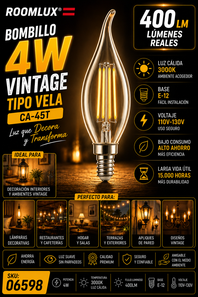 Bombillo 4w 3000k E-12 B70102 Vintage T/Vela CA-45T 400LM 110V-130V ROOMLUX