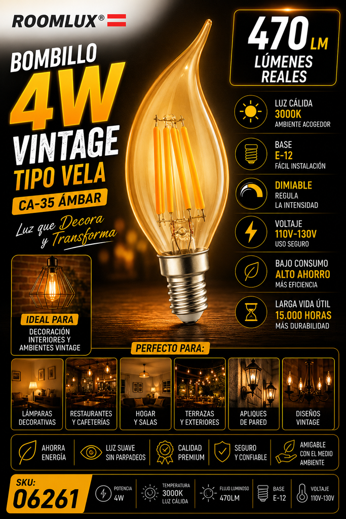 Bombillo 4W 3000k E-12 Vintage T/Vela CA-35 B70157 Dimiable 110V-130V ROOMLUX Ambar