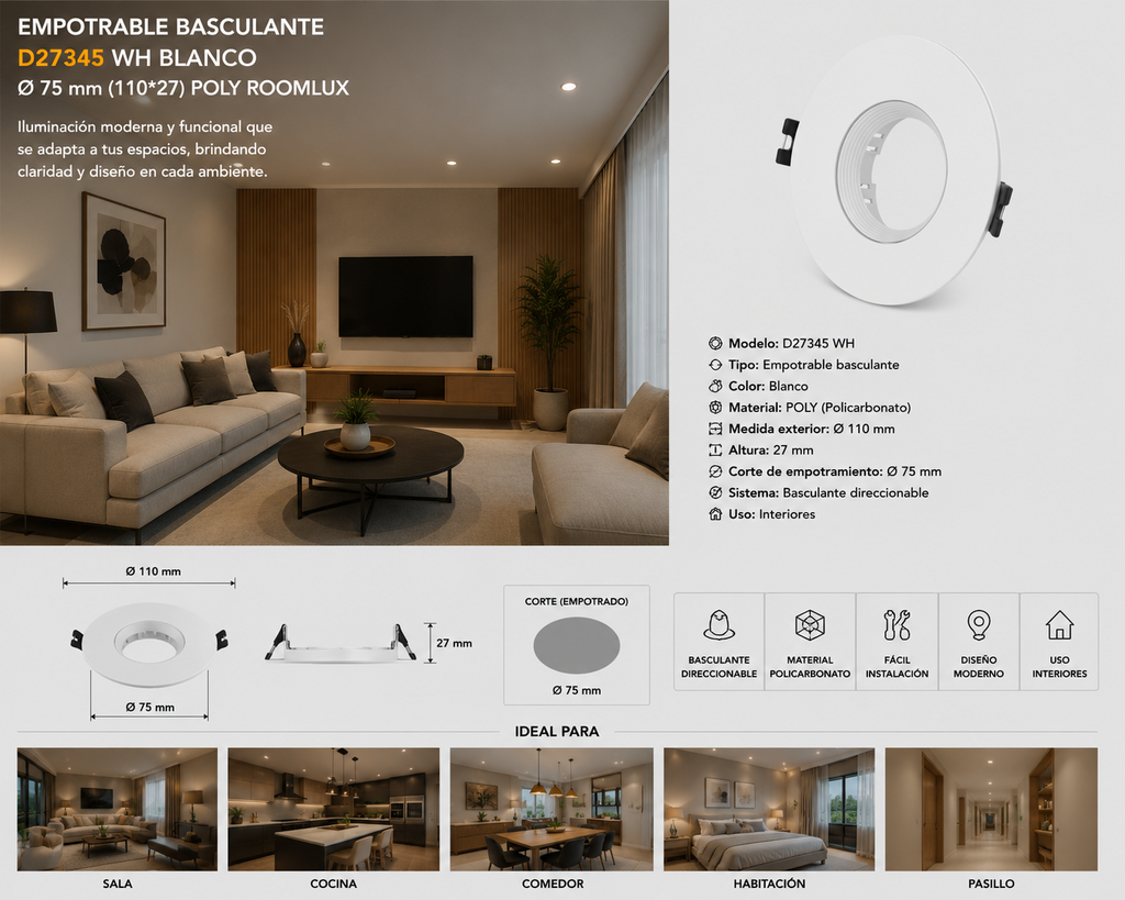 Empotrable Basculante D27345 WH Blanco Ø 75 mm (110*27) POLY ROOMLUX