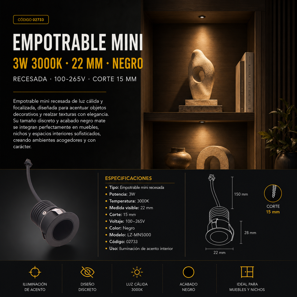 Empotrable Mini 3W 3000K 22mm Negro Recesada 100-265V (15 mm) LZ-MN5000