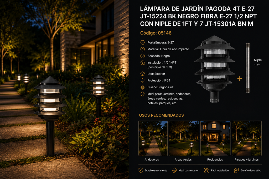Lampara de Jardín Pagoda 4T E-27 JT-15224 BK Negro Fibra E-27 1/2 NPT Con Niple de 1FT Y 7 JT-15301A BN M