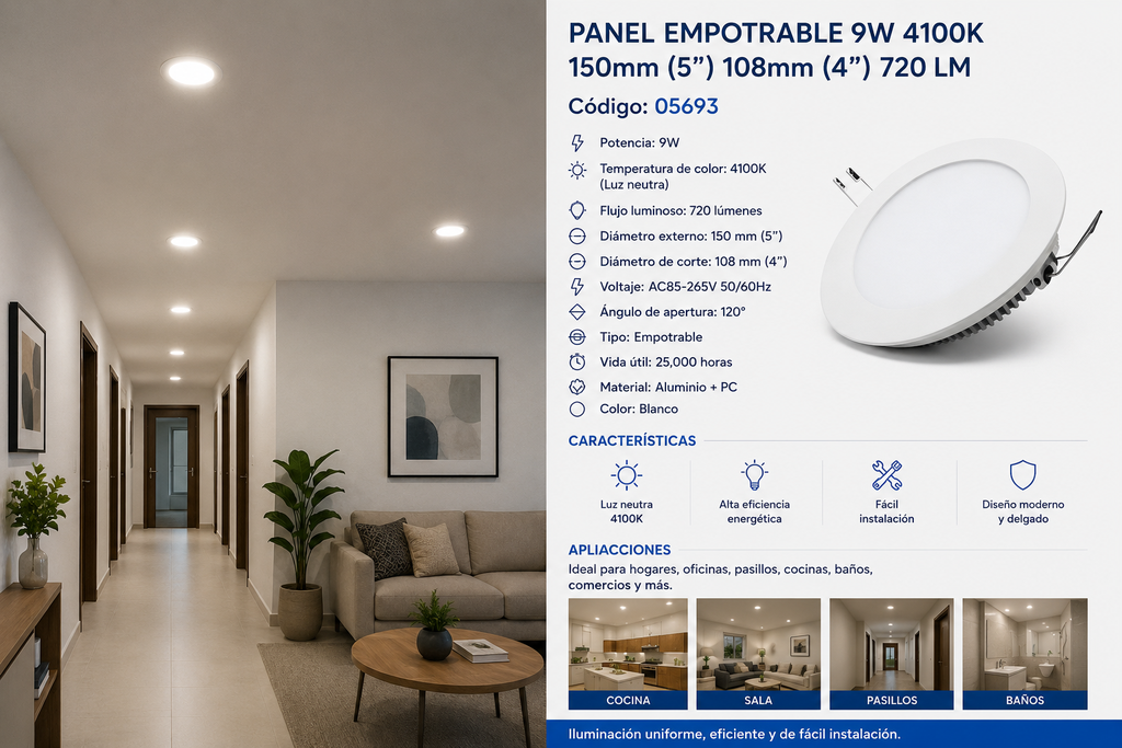 Panel Empotrable 9W 4100K 150 mm (5¨) 108mm (4¨) 720 LM B29705 ROOMLUX