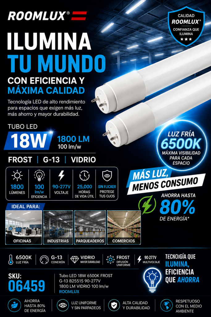 Tubo LED 18w 6500K FROST G-13 B25515 90-277V 1800 LM VIDRIO 100 lm/w ROOMLUX