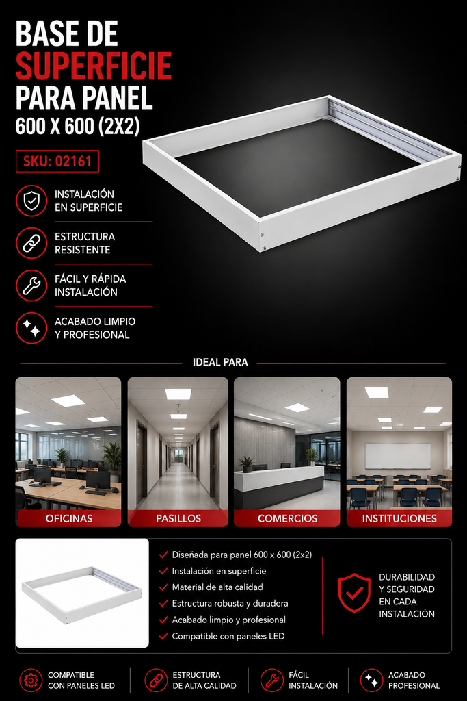 Base de Superficie para Panel 600 X 600 (2X2)