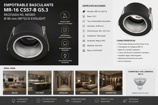 [06658] Empotrable Basculante MR-16 CS57-B G5.3 Recesada NS, Negro Ø 80 mm (90*53.5) EVOLIGHT