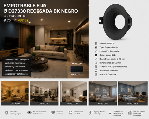 [06729] Empotrable Fija Ø D27330 Recesada BK Negro Ø 75 mm (88*32) POLY ROOMLUX
