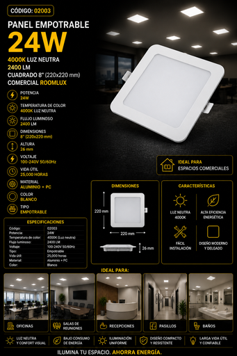 [02003] Panel Empotrable 24W 4000K Cuadrado # 8" B29782 2400LM Comercial ROOMLUX