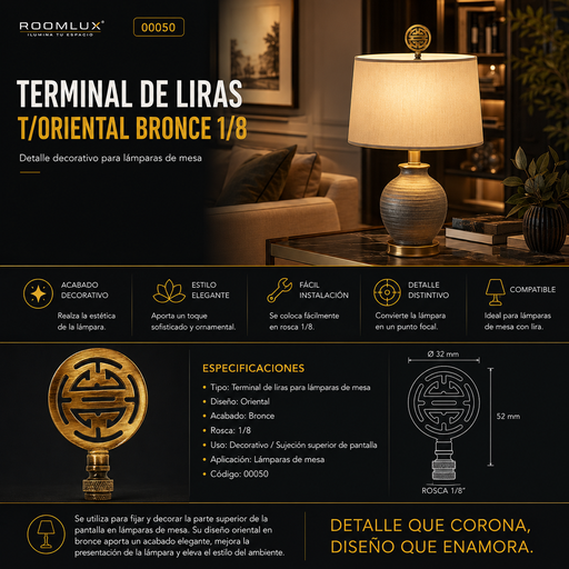 [00050] Terminal de Lyas para Lámparas de Mesa T/Oriental Bronce 1/8